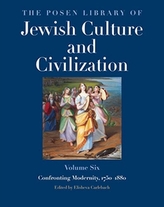 The Posen Library of Jewish Culture and Civilization, Volume 6