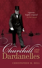  Churchill and the Dardanelles