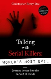  Talking With Serial Killers: World\'s Most Evil