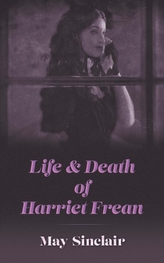  Life and Death of Harriett Frean