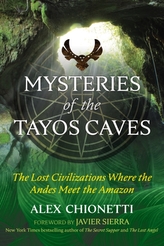  Mysteries of the Tayos Caves