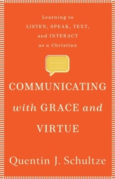  Communicating with Grace and Virtue