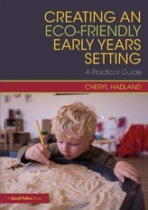  Creating an Eco-Friendly Early Years Setting