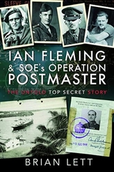  Ian Fleming and SOE\'s Operation POSTMASTER