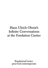  Hans Ulrich Obrist, Infinite Conversations