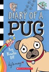 Pug Blasts Off: A Branches Book (Diary of a Pug #1)