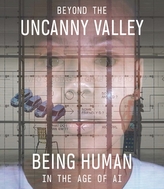  Beyond the Uncanny Valley