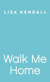  Walk Me Home