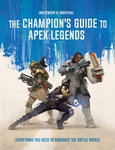 The Champion\'s Guide to Apex Legends