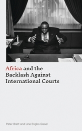  Africa and the Backlash Against International Courts