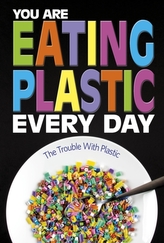  You Are Eating Plastic Every Day