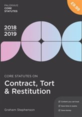  Core Statutes on Contract, Tort & Restitution 2018-19