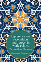  Representation, Recognition and Respect in World Politics