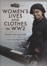  Women\'s Lives and Clothes in WW2