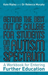  Getting the Best Out of College for Students on the Autism Spectrum