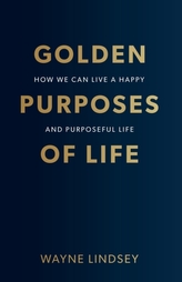  Golden Purposes Of Life