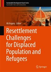  Resettlement Challenges for Displaced Populations and Refugees
