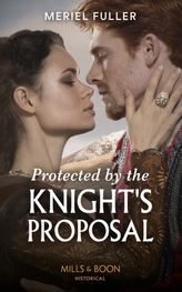  Protected By The Knight\'s Proposal