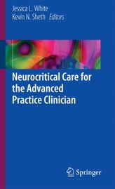  Neurocritical Care for the Advanced Practice Clinician