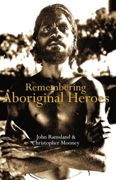  Remembering Aboriginal Heroes