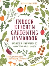 Indoor Kitchen Gardening Handbook
