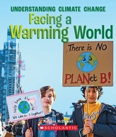 Facing a Warming World (A True Book: Understanding Climate Change)