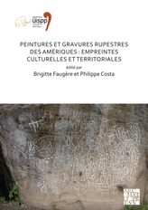  Peintures et gravures rupestres des Ameriques: Empreintes culturelles et territoriales