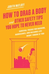  How to Drag a Body and Other Safety Tips You Hope to Never Need
