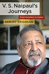  V. S. Naipaul\'s Journeys