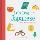  Let\'s Learn Japanese: First Words for Everyone