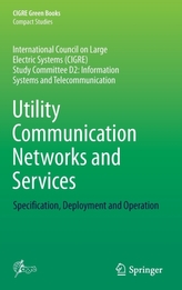  Utility Communication Networks and Services