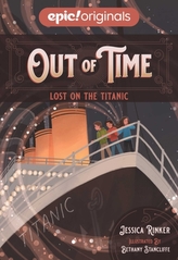  Lost on the Titanic (Out of Time Book 1)