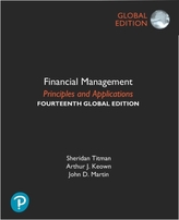  Financial Management: Principles and Applications, Global Edition