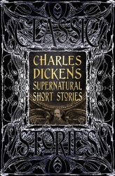  Charles Dickens Supernatural Short Stories