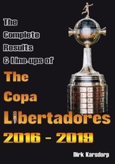 The Complete Results & Line-ups of the Copa Libertadores 2016-2019