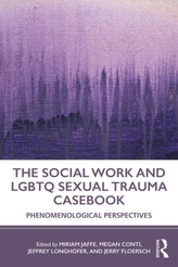 The Social Work and LGBTQ Sexual Trauma Casebook