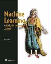  Machine Learning with R, tidyverse, and mlr