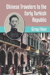  Chinese Travelers to the Early Turkish Republic
