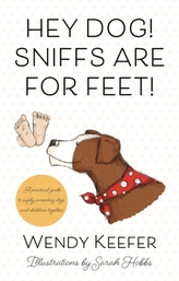  Hey Dog! Sniffs are for Feet!