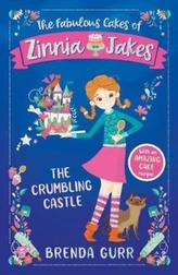 The Fabulous Cakes of Zinnia Jakes: The Crumbling Castle