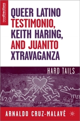  Queer Latino Testimonio, Keith Haring, and Juanito Xtravaganza