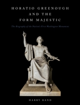  Horatio Grennough and the Form Majestic