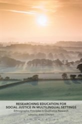  Researching Education for Social Justice in Multilingual Settings