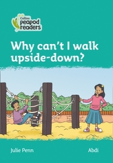  Level 3 - Why can\'t I walk upside-down?
