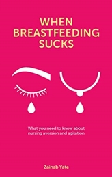  When Breastfeeding Sucks