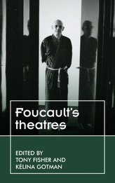  Foucault\'S Theatres