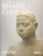  Bharti Kher: Matter
