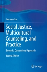  Social Justice, Multicultural Counseling, and Practice
