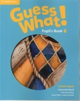  Guess What! Level 6 Pupil\'s Book British English