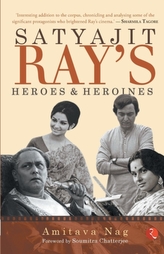  Satyajit Ray\'s Heroes and Heroines